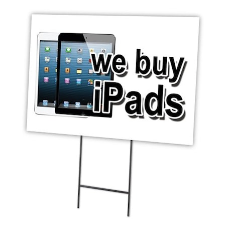 Signmission We Buy Ipads Yard Sign & Stake outdoor plastic coroplast window, C-1216-DS-We Buy Ipads C-1216-DS-We Buy Ipads